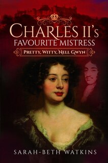 Front cover_Charles Ii's Favourite Mistress