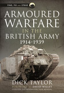Front cover_Armoured Warfare In The British Army, 1914-1939