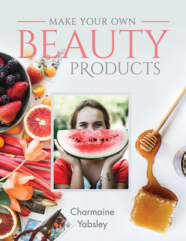 Front cover_Make Your Own Beauty Products