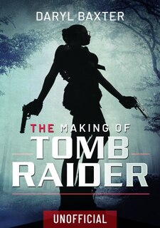 Front cover_The Making Of Tomb Raider