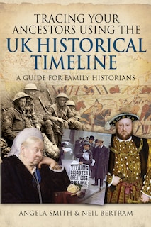 Couverture_Tracing your Ancestors using the UK Historical Timeline