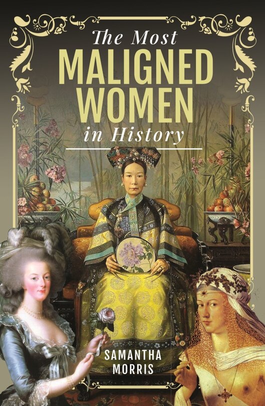 Couverture_The Most Maligned Women in History