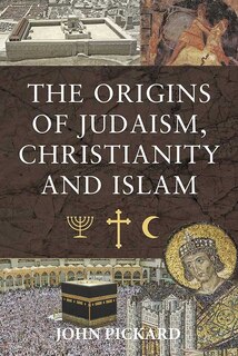 Couverture_The Origins of Judaism, Christianity and Islam