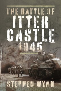 Couverture_The Battle of Itter Castle, 1945