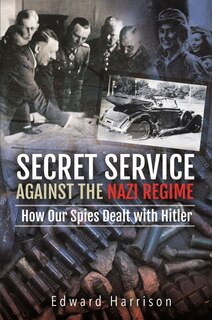 Front cover_Secret Service Against The Nazi Regime