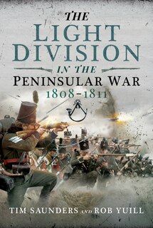 Front cover_The Light Division in the Peninsular War, 1808-1811