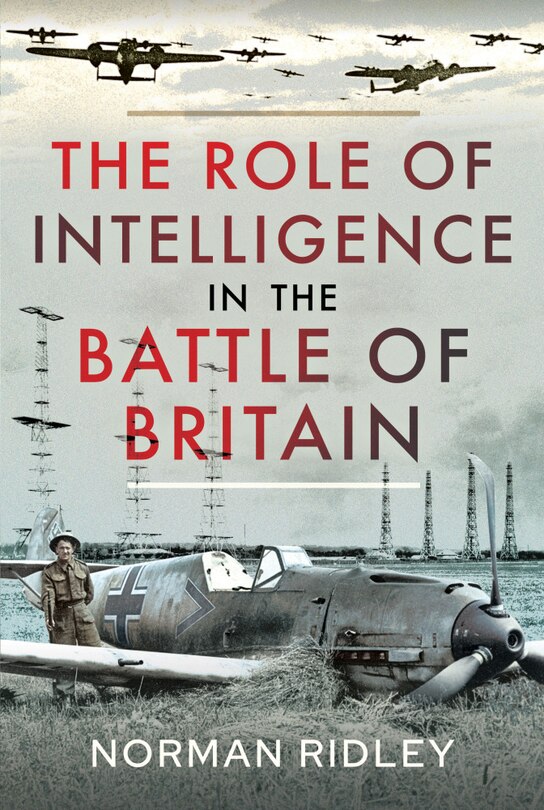 Front cover_Role of Intelligence in the Battle of Britain