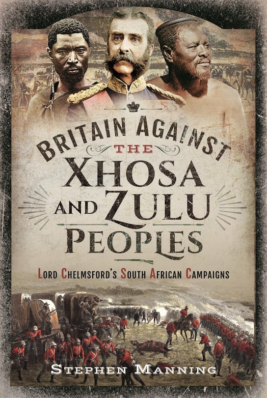 Front cover_Britain Against the Xhosa and Zulu Peoples