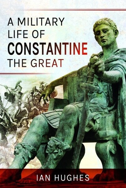 Front cover_A Military Life of Constantine the Great