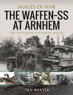 Front cover_The Waffen SS at Arnhem