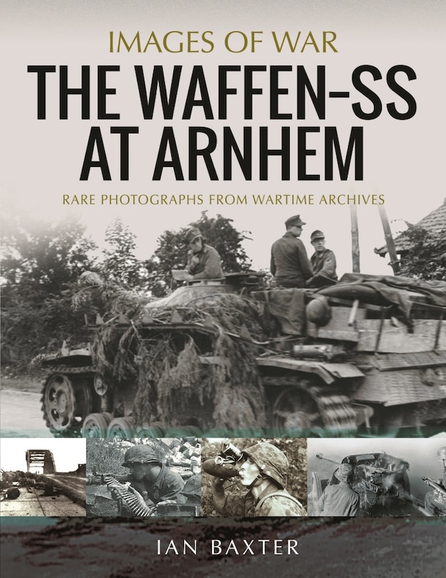 Front cover_The Waffen SS at Arnhem