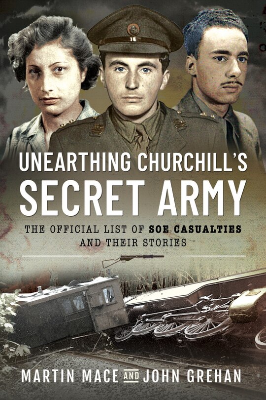 Front cover_Unearthing Churchill's Secret Army