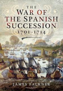 Front cover_The War of the Spanish Succession 1701-1714