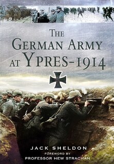 Front cover_The German Army At Ypres 1914