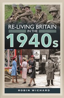 Front cover_Re-living Britain in the 1940s