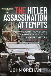 Front cover_The Hitler Assassination Attempts