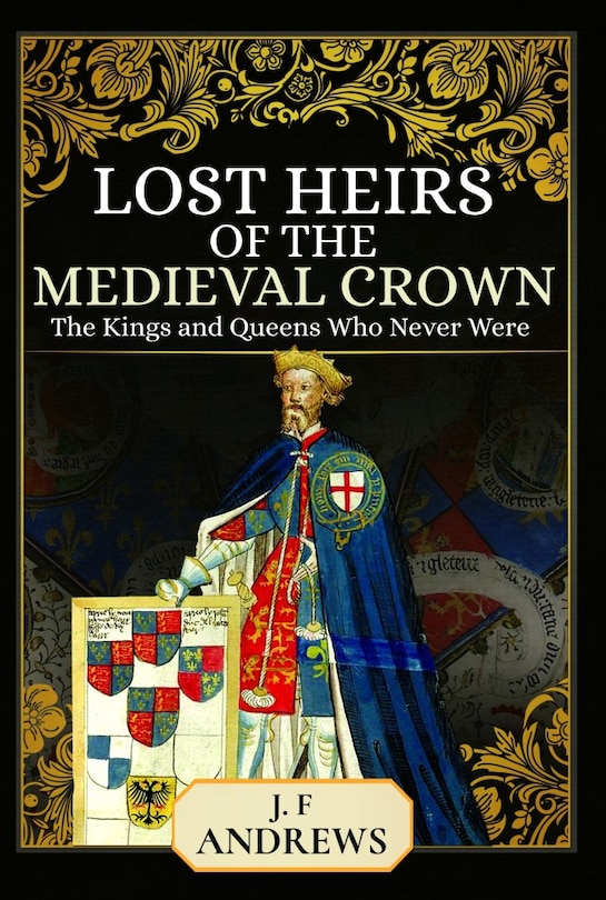 Front cover_Lost Heirs of the Medieval Crown