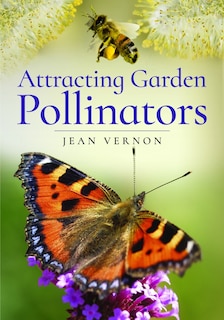 Front cover_Attracting Butterflies, Bees and Other Garden Pollinators