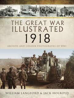Front cover_The Great War Illustrated 1918