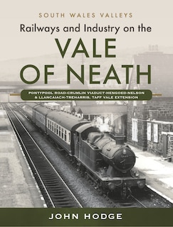 Couverture_Railways and Industry on the Vale of Neath