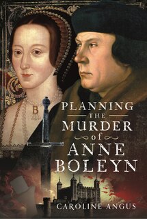 Couverture_Planning the Murder of Anne Boleyn