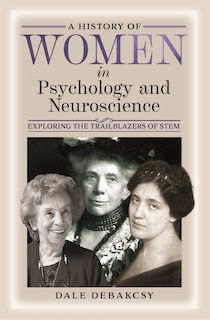 Couverture_A History of Women in Psychology and Neuroscience
