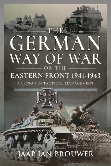 Front cover_The German Way of War on the Eastern Front, 1941-1943