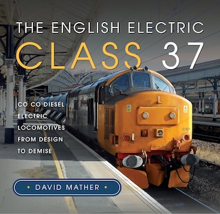 Front cover_The English Electric Class 37