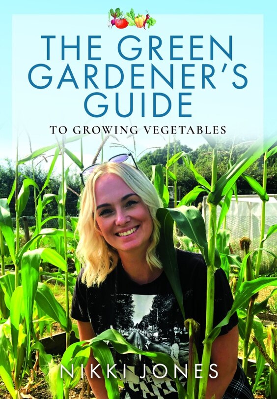 Couverture_The Green Gardener's Guide to Growing Vegetables