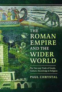 Front cover_The Roman Empire and the Wider World