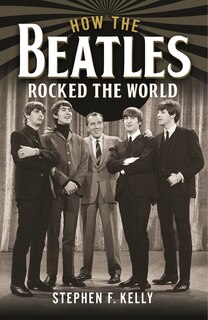 Front cover_How The Beatles Rocked The World