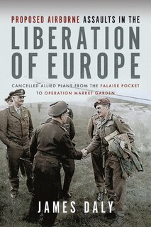 Front cover_Proposed Airborne Assaults in the Liberation of Europe