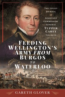 Front cover_Feeding Wellington's Army from Burgos to Waterloo