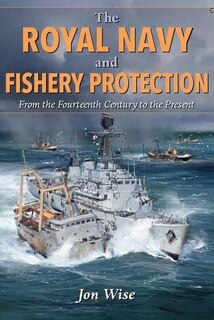 Front cover_The Royal Navy and Fishery Protection