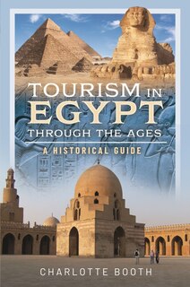 Front cover_Tourism in Egypt Through the Ages