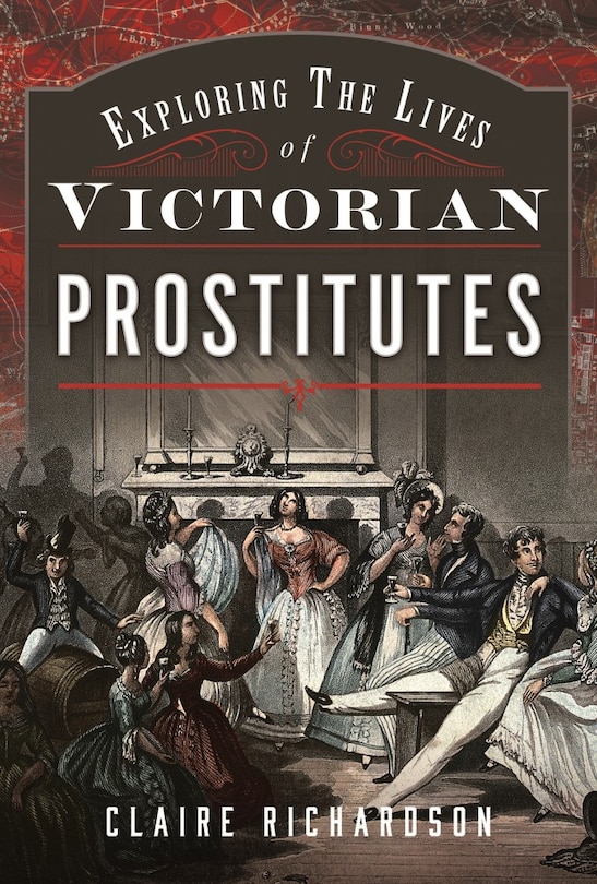 Couverture_Exploring the Lives of Victorian Prostitutes