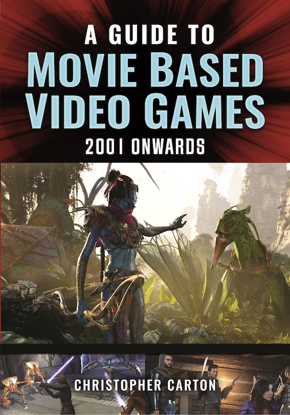 Couverture_A Guide to Movie Based Video Games, 2001 Onwards