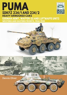 Couverture_Puma Sdkfz 234/1 and Sdkfz 234/2 Heavy Armoured Cars