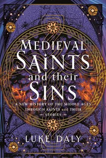 Front cover_Medieval Saints and their Sins