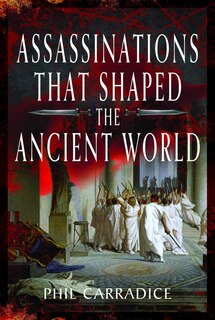 Couverture_Assassinations that Shaped the Ancient World