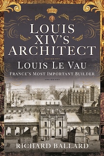 Front cover_Louis XIV's Architect
