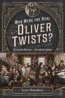Front cover_Who Were The Real Oliver Twists?