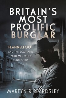 Front cover_Britain's Most Prolific Burglar