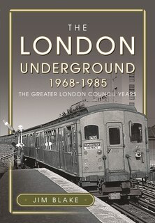 Front cover_The London Underground, 1968-1985