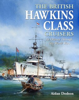 Front cover_The British Hawkins Class Cruisers