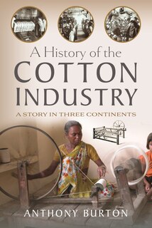 Front cover_A History of the Cotton Industry