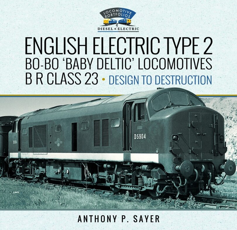 Couverture_English Electric Type 2 Bo-Bo 'Baby Deltic' Locomotives