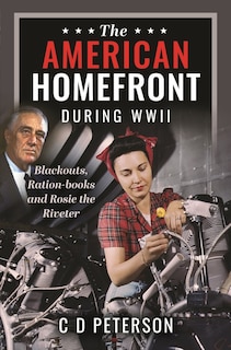 Front cover_The American Homefront During WWII