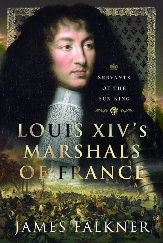 Couverture_Louis XIV's Marshals of France