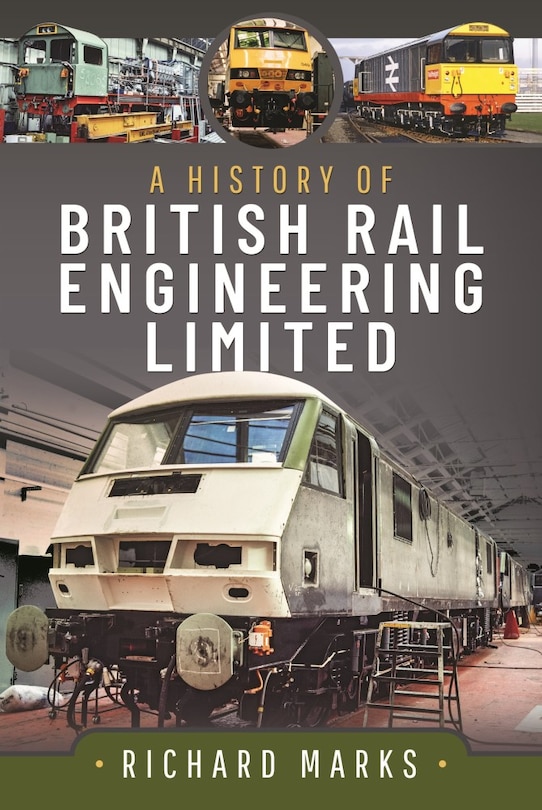 Front cover_A History of British Rail Engineering Limited